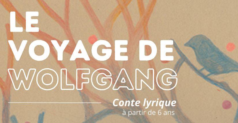 "Le voyage de Wolfgang", conte lyrique au Centre Brassens Avrillé