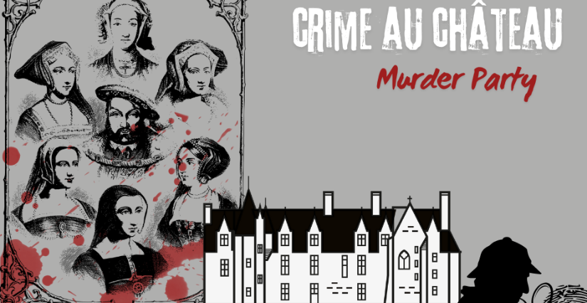 "Crime au château", murder party en famille au Château de Baugé