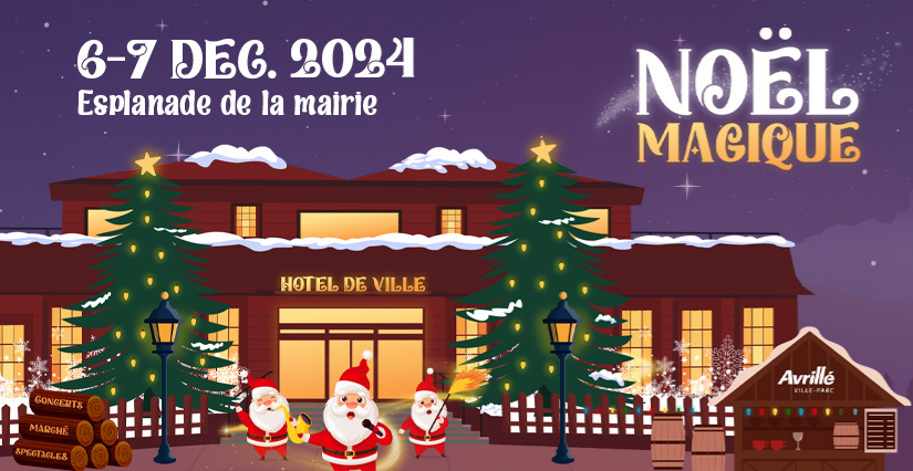 Animations de Noël à Avrillé, pour fêter un "Noël magique" en famille