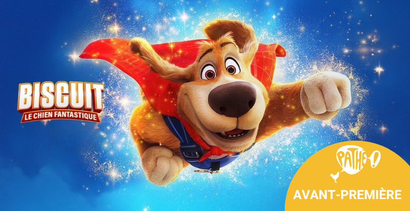 Avant-première "Biscuit le chien fantastique" au cinéma Pathé Angers